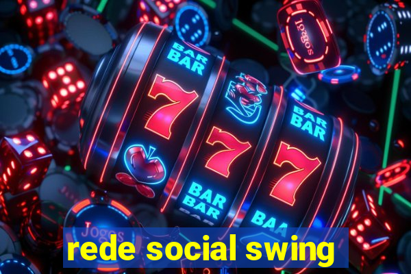 rede social swing